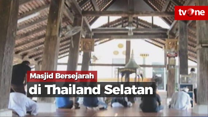 Masjid Bersejarah Di Thailand Selatan Lambangkan Toleransi Vlix Id