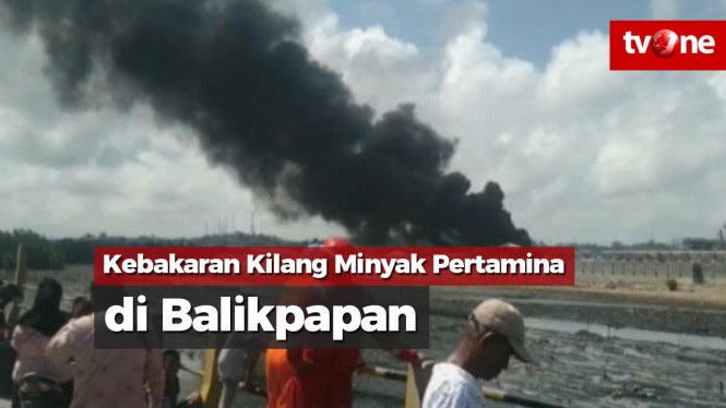 Kebakaran Terjadi di Kilang Minyak Pertamina Balikpapan ...