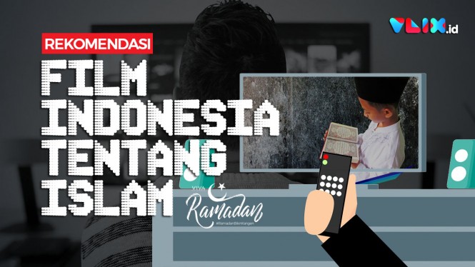 Film Indonesia Tentang Islam yang Wajib Kamu Tonton!