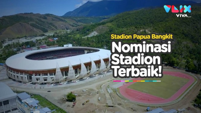 Penampakan Terbaru Stadion Papua Bangkit yang Bikin Bangga