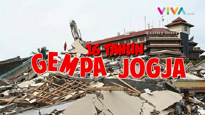 Mengenang 16 Tahun Gempa Yogyakarta, 27 Mei 2006