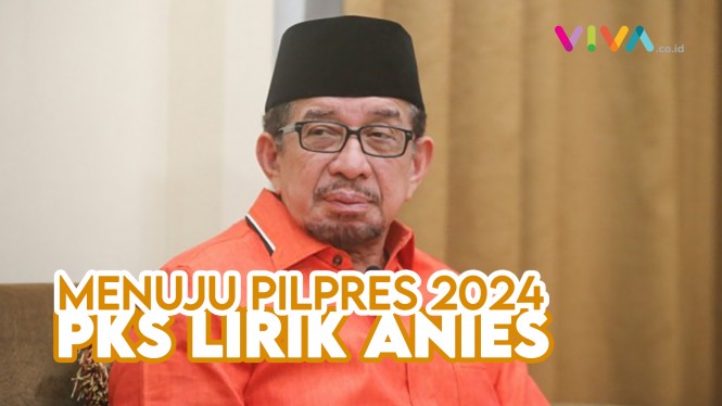 PKS Terang-terangan Sebut Anies Baswedan Masuk List Capres