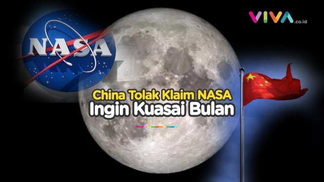 Gak Terima, NASA Tuduh China Niat Ambil Alih Bulan