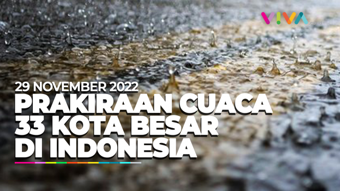 Prakiraan Cuaca 33 Kota Besar di Indonesia 29 November 2022