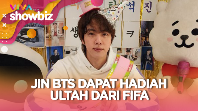 Jin BTS Ultah, FIFA Beri Hadiah Mengejutkan