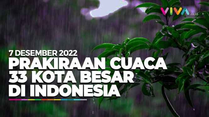 Prakiraan Cuaca 33 Kota Besar di Indonesia 7 Desember 2022