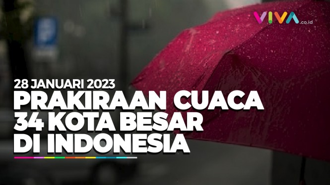 Prakiraan Cuaca 34 Kota Besar di Indonesia 28 Januari 2023