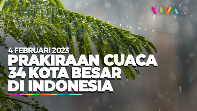 Prakiraan Cuaca 34 Kota Besar di Indonesia 4 Februari 2023