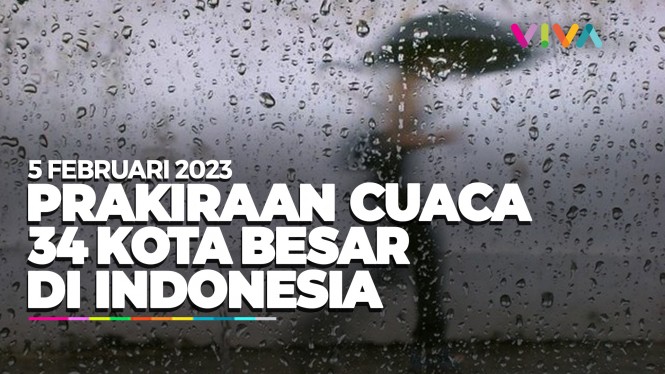 Prakiraan Cuaca 34 Kota Besar di Indonesia 5 Februari 2023