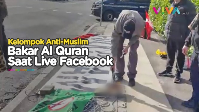 Santai Live di Facebook, Kelompok Anti-Muslim Bakar Al Quran