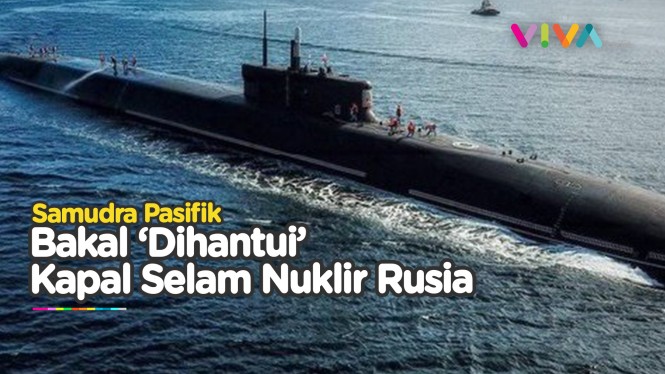 Kapal Selam Nuklir Rusia Bergerak ke Samudra Pasifik