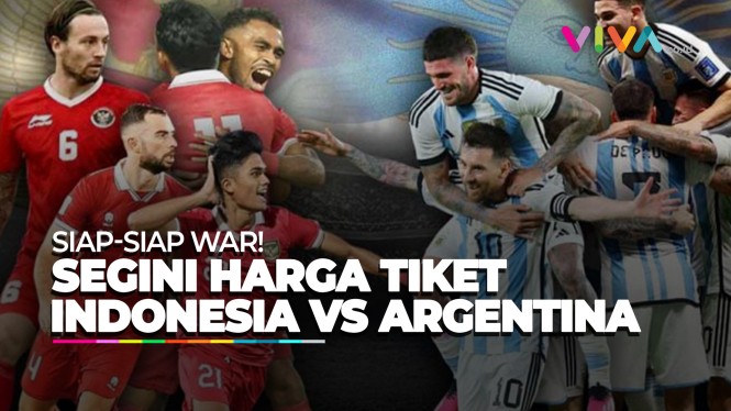 DIBUKA 5 JUNI, Daftar Harga Tiket Indonesia vs Argentina